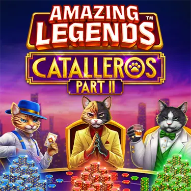 Amazing Legends Catalleros Part II
